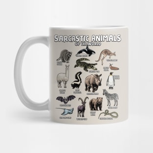 Sarcastic Animals of the World Mug
